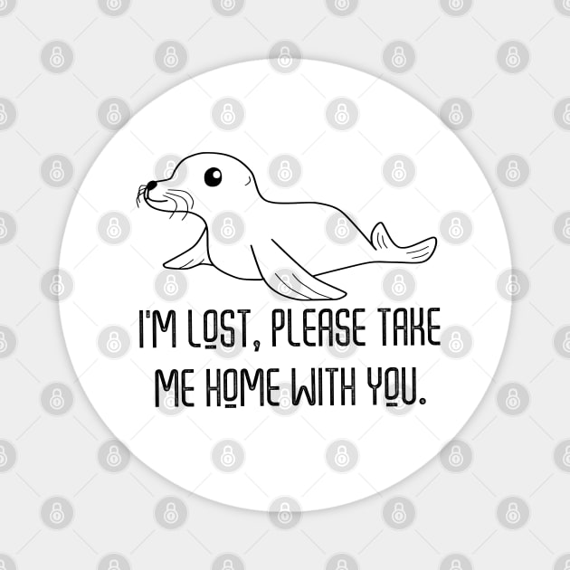 I Am Lost Please Take Me Home With You Magnet by Threads & Trades